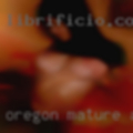 Oregon mature available